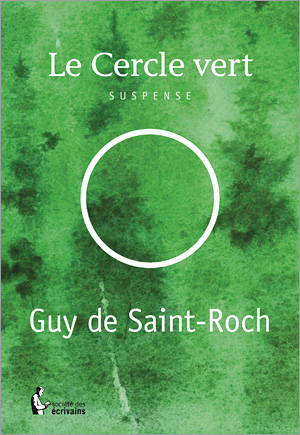 Livre de Guy Roch : Le cercle vert
